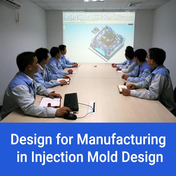 تصميم للتصنيع في تصميم قوالب الحقن